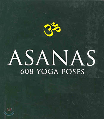 Asanas: 608 Yoga Postures