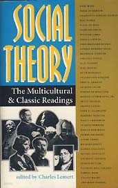 SOCIAL THEORY (THE MULTICULTURAL & CLASSIC READINGS)