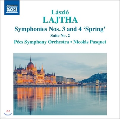 Nicolas Pasquet 라슬로 라이타: 관현악 작품 3집 - 교향곡 3번, 4번 '봄', 모음곡 2번 (Laszlo Lajtha: Symphonies Op.52 'Spring', Op.45, Suite Op.38) 페치 심포니 오케스트라, 니콜라 파스케