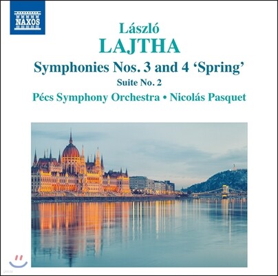 Nicolas Pasquet 라슬로 라이타: 관현악 작품 3집 - 교향곡 3번, 4번 '봄', 모음곡 2번 (Laszlo Lajtha: Symphonies Op.52 'Spring', Op.45, Suite Op.38) 페치 심포니 오케스트라, 니콜라 파스케