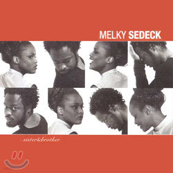 Melky Sedeck - Sister & Brother