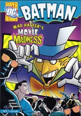 Capstone Heroes(Batman) : Mad Hatter’s Movie Madness
