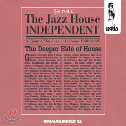 The Jazz House Independent 3rd Issue : The Deeper Side Of House