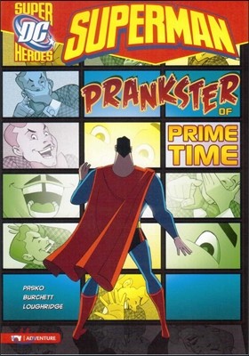 Superman: Prankster of Prime Time