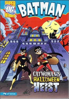 Capstone Heroes(Batman) : Catwomans Halloween Heist