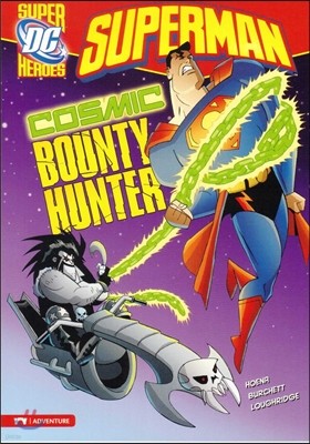 Superman: Cosmic Bounty Hunter