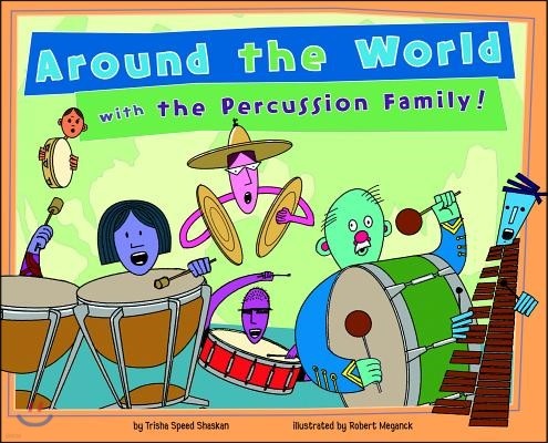 Around the World with the Percussion Family!