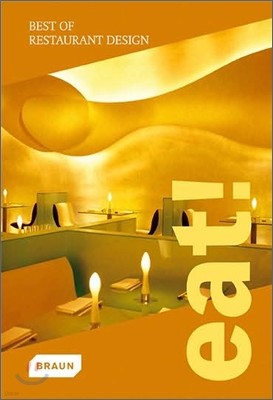 Eat! : Best of Restaurant Design