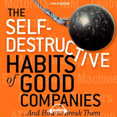  غ (The Self-Destructive Habits of Good Companies)