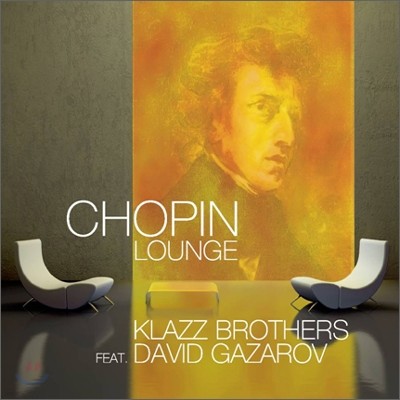 Klazz Brothers   - Ŭ  (Chopin Lounge - Klazz Brothers feat. David Gazarov)