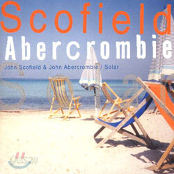 John Scofield & John Abercrombie (존 스코필드, 존 애버크롬비) - Solar