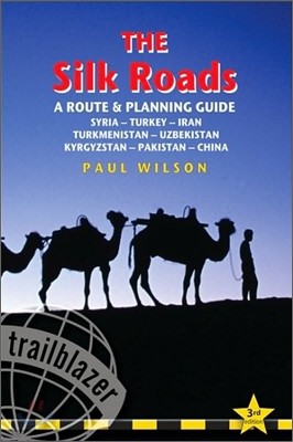 Silk Roads: A Route & Planning Guide