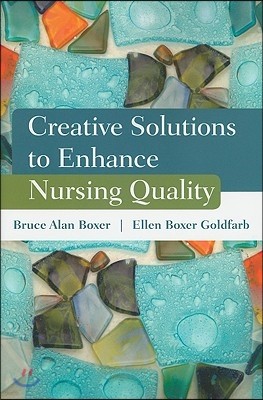 Creative Solutions to Enhance Nursing Quality