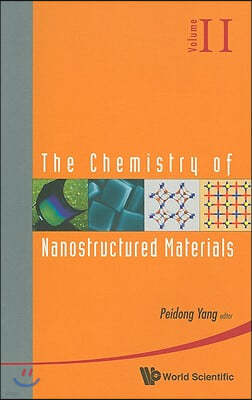 Chemistry of Nanostructured Materials, the - Volume II