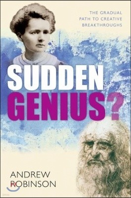 Sudden Genius?