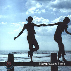 Myrra - Sweet Bossa