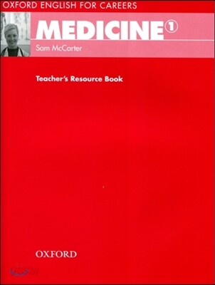Oxford English for Careers: Medicine 1: Teacher's Resource Book