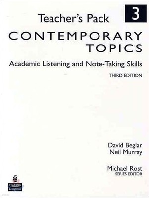 Contemporary Topics 3: Academic Listening and Note-Taking Skills, Teacher's Pack