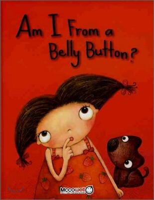 Am I From a Belly Button?