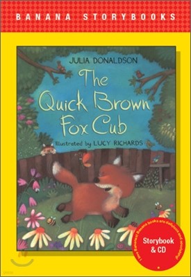 Banana Storybook Red L1 : The Quick Brown fox Cub (Book & CD)