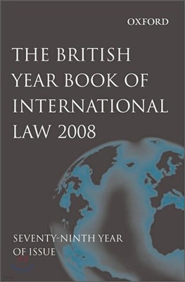 British Year Book of International Law 2008 : Volume 79