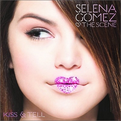 Selena Gomez & The Scene - Kiss & Tell