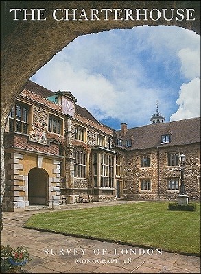 Survey of London: The Charterhouse