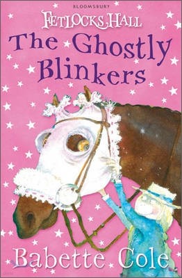 Fetlocks Hall : The Ghostly Blinkers