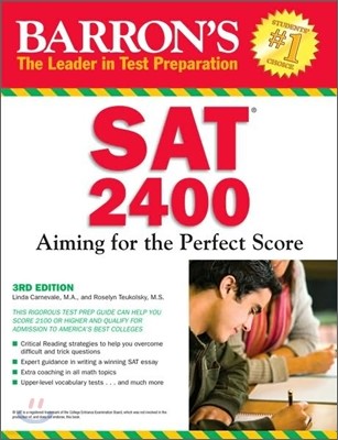 Barron's SAT 2400 : Aiming for the Perfect Score