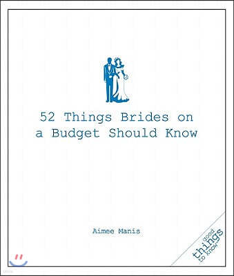 52 Things Brides on a Budget Should Know