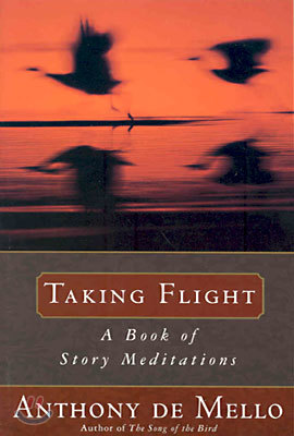 Taking Flight: A Book of Story Meditations