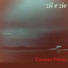 Caetano Veloso - Zii E Zie