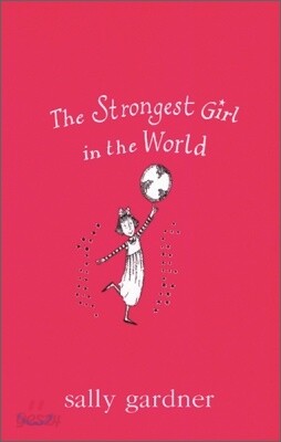 The Strongest Girl In The World
