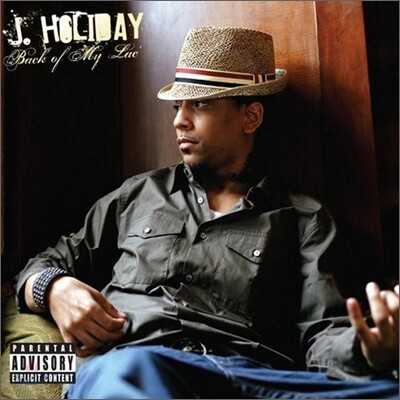 J. Holiday - Back Of My Lac' (Deluxe Edition)