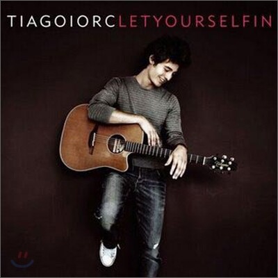 Tiago Iorc - Let Yourself In