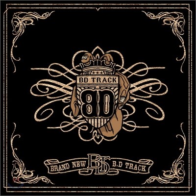 B.D Track (Ʈ) - Brand New BD Track