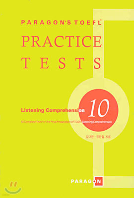 PARAGON'S TOEFL PRACTICE TESTS Listening Comprehension 10