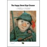 The Happy Street Sign Cleaner