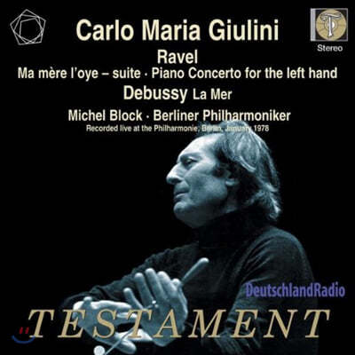 Carlo Maria Giulini :  , ޼ ְ / ߽: ٴ (Ravel : Ma Mere L'Oye-suite, Piano Concerto for Left hand / Debussy : La Mer) 