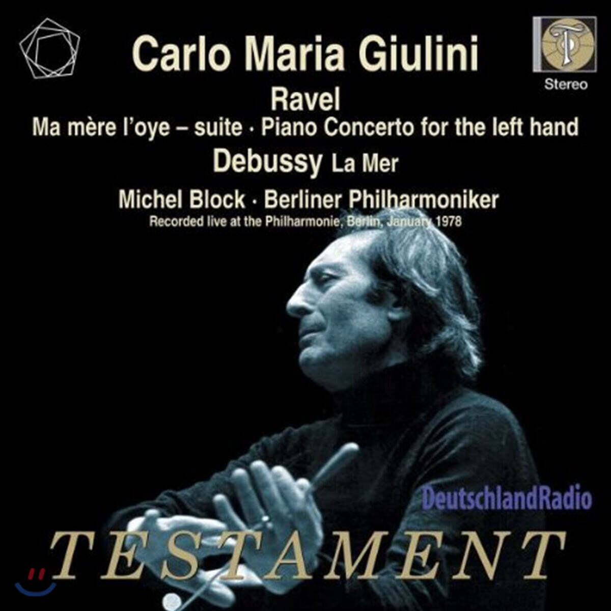 Carlo Maria Giulini 라벨: 어미 거위, 왼손 협주곡 / 드뷔시: 바다 (Ravel : Ma Mere L'Oye-suite, Piano Concerto for Left hand / Debussy : La Mer)