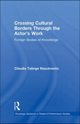 Crossing Cultural Borders Through the Actor's Work