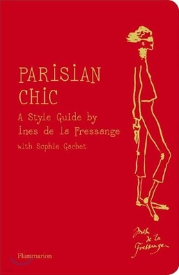 Parisian Chic: A Style Guide by Ines de la Fressange