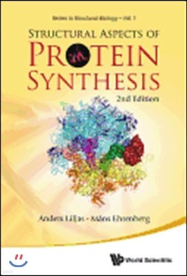 Structural Aspects of Protein Synthesis (2nd Edition)