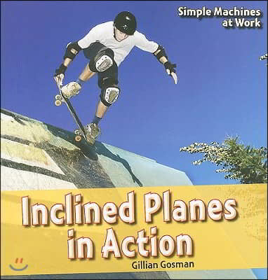 Inclined Planes in Action