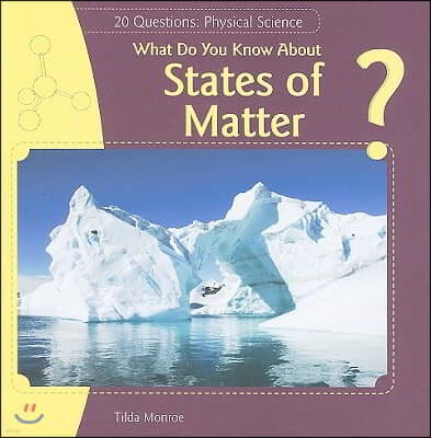 What Do You Know about States of Matter?