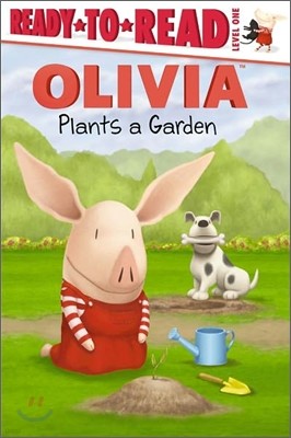 Ready-To-Read Level 1 : Olivia Plants a Garden