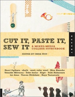 Cut It, Paste It, Sew It: A Mixed-Media Collage Sourcebook
