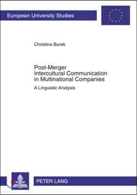 Post-Merger Intercultural Communication in Multinational Companies