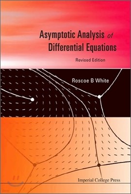 Asymptotic Analysis of Differential Equations