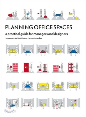 Planning Office Spaces: A Practical Guide for Managers and Designers